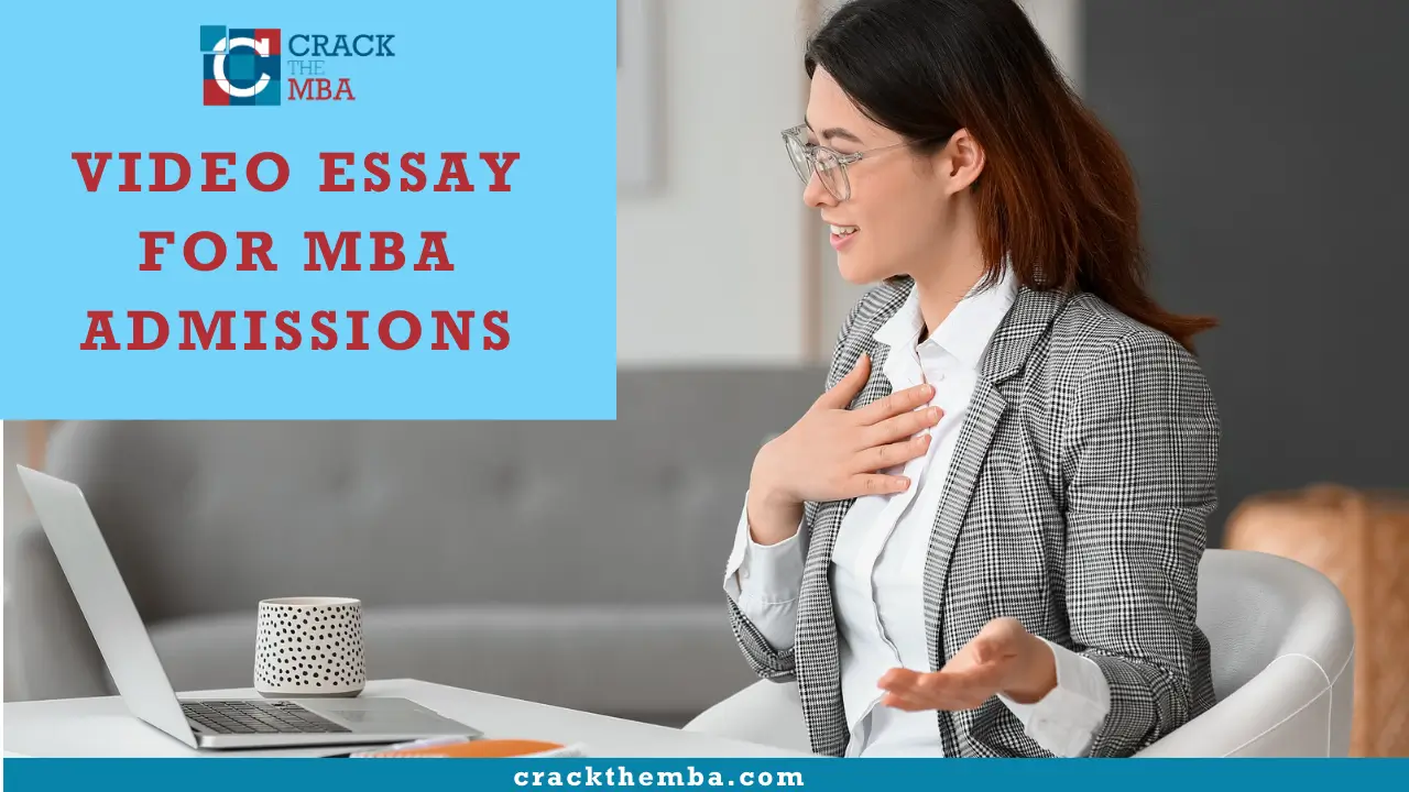 MBA Video essay for business school admissions
