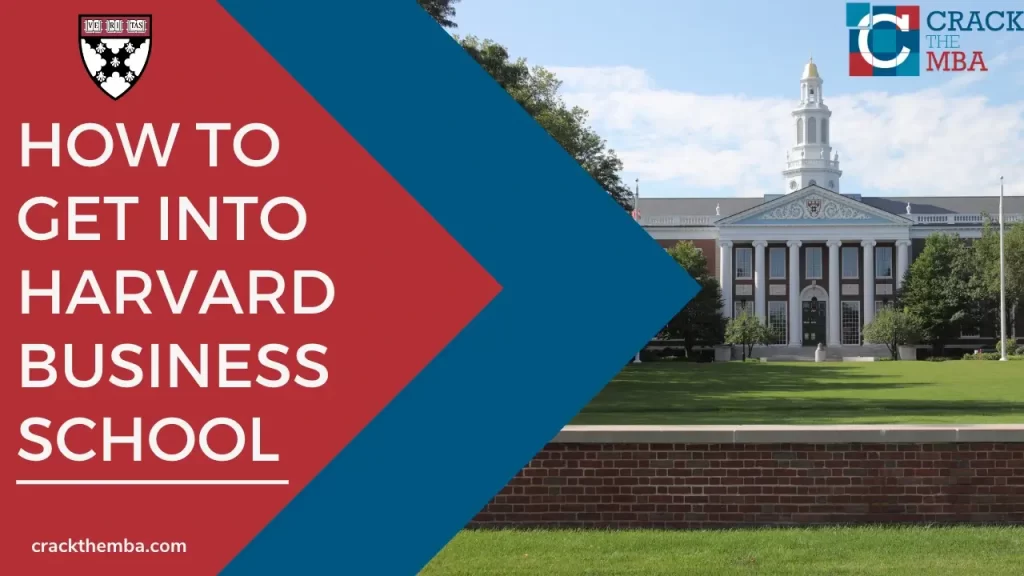 how to get into harvard business schol