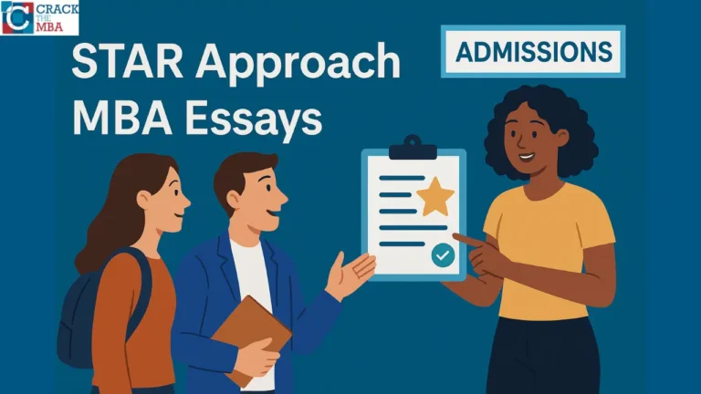 How to Use the STAR Method in MBA Essays (With Examples and Tips)