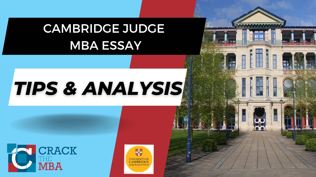 cambridge judge mba essay tips and analysis